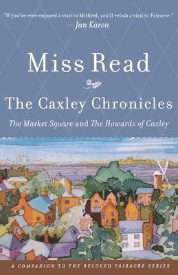 Read, Miss Read - The Caxley Chronicles, Häftad