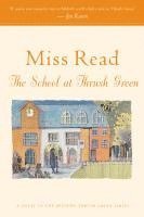 Read, John S. Goodall - The School at Thrush Green, Häftad