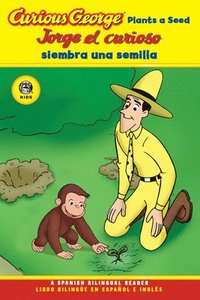 bokomslag Curious George Plants a Seed/Jorge El Curioso Siembra Una Semilla