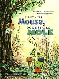 bokomslag Upstairs Mouse, Downstairs Mole (Reader)