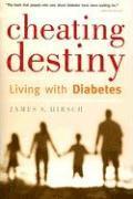 bokomslag Cheating Destiny: Living with Diabetes