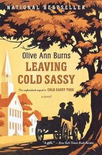 bokomslag Leaving Cold Sassy: The Unfinished Sequel to Cold Sassy Tree