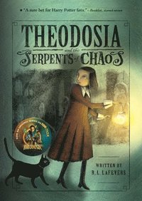 bokomslag Theodosia And The Serpents Of Chaos
