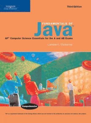 Fundamentals of Java: AP* Computer Science Essentials for the A & AB Exams 1
