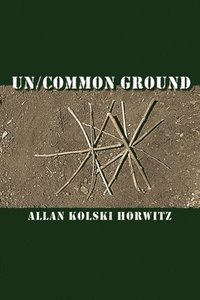 bokomslag Un/Common Ground