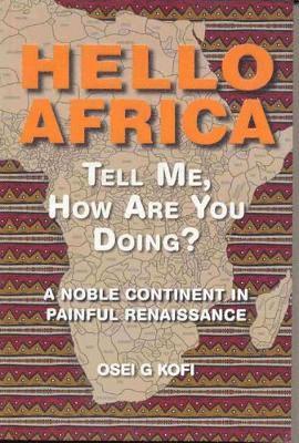 Hello Africa Tell Me, How are You Doing? 1