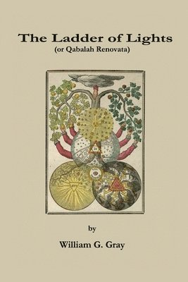 William G Gray, William G. Gray - Ladder of Lights, Häftad