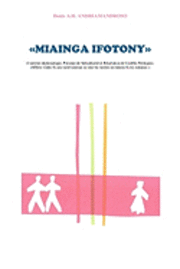 Miainga Ifotony: Contexte Diplomatique, Principe de Subsidiarité Et Résolution de Conflits Politiques Mbola Vitako Fa Aza Isalovanonao 1