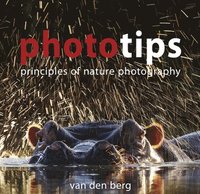 bokomslag Phototips: Principles Of Nature Photography