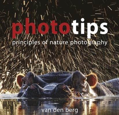 Phototips: Principles Of Nature Photography 1