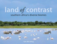 bokomslag Land Of Contrast: Southern Africa's Diverse Biomes