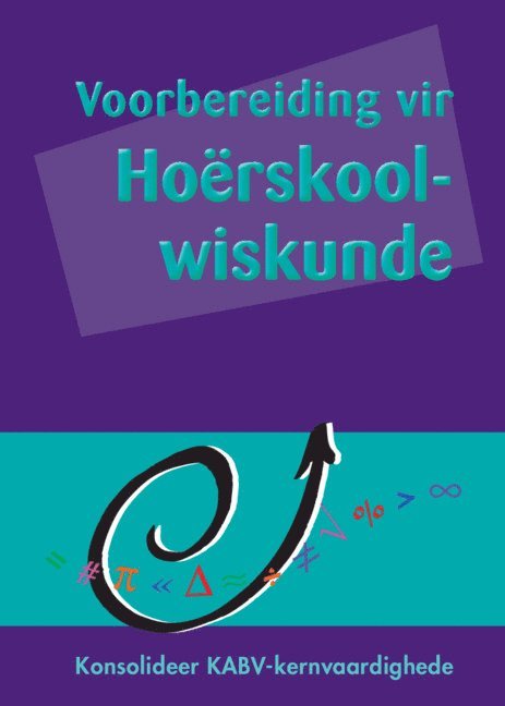 Voorbereiding Vir Hoerskool-Wiskunde Afrikaans 1