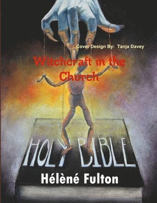 Witchcraft in the Church 1