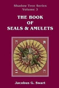 bokomslag The Book of Seals & Amulets