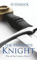 The Vanished Knight 1