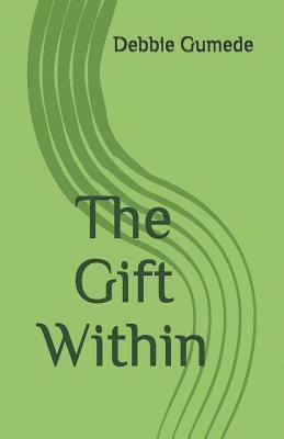 The Gift Within 1