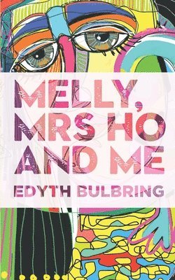 Edyth Bulbring - Melly, Mrs Ho and Me, Häftad