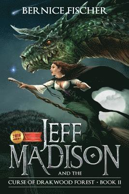Bernice Fischer - Jeff Madison and the Curse of Drakwood Forest, Häftad