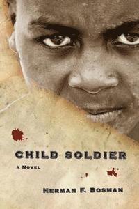 bokomslag Child Soldier