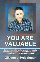 bokomslag You Are Valuable: How winners achieve phenomenal success by recognizing and fully utilizing all the God-given abilities within themselve