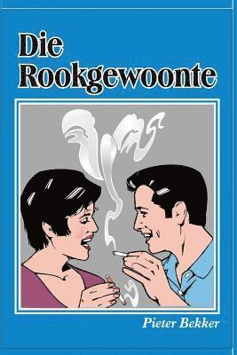 Die Rookgewoonte 1