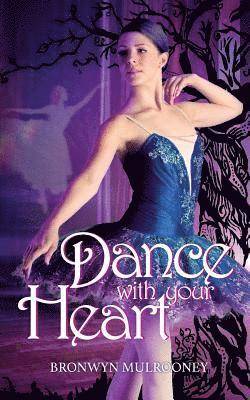 bokomslag Dance with your Heart