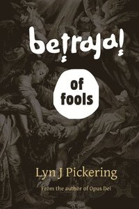 bokomslag Betrayal of Fools