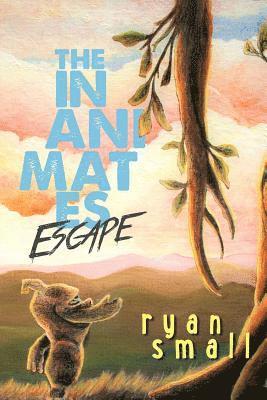 The Inanimates: Escape 1