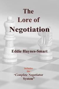 bokomslag The Lore of Negotiation: includes the Complete Negotiator system