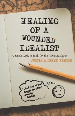 Healing of a Wounded Idealist 1