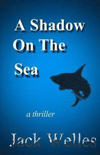 bokomslag A Shadow On The Sea