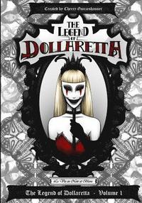 bokomslag The Legend of Dollaretta - La Vie en Noir et Blanc: Volume 1 (printed completely in black and white)