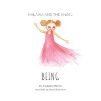 bokomslag Malaika and The Angel - BEING
