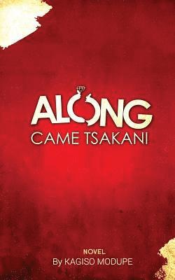 bokomslag Along Came Tsakani