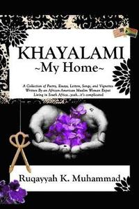 bokomslag Khayalami: My Home