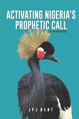 Activating Nigeria's Prophetic Call 1