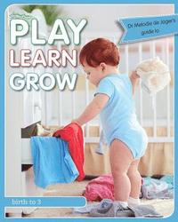 bokomslag Play Learn Grow