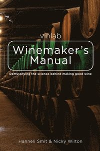 bokomslag Vinlab Winemaker¿s Manual: Demystifying the science behind making good wine