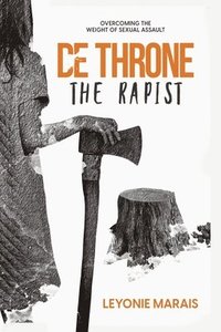 bokomslag Dethrone the Rapist