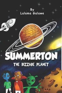 bokomslag Summerton: The Bizzare Planet