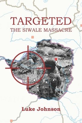 Targeted: The Siwale Massacre 1