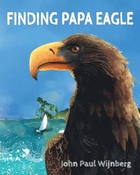 bokomslag Finding Papa Eagle