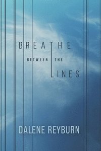 bokomslag Breathe Between the Lines