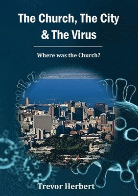 bokomslag Church, The City & The Virus