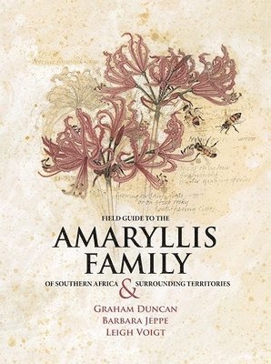 Field Guide to the Amaryllis Family of Southern Africa and Surrounding Territories 1