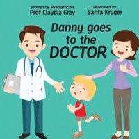 bokomslag Danny goes to the Doctor