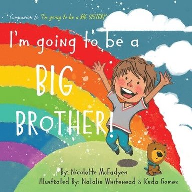 bokomslag I'm Going to Be a Big Brother!