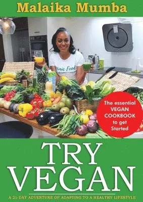 Malaika Mumba - Try Vegan, Häftad. Tillgänglighet: Lägg i varukorg