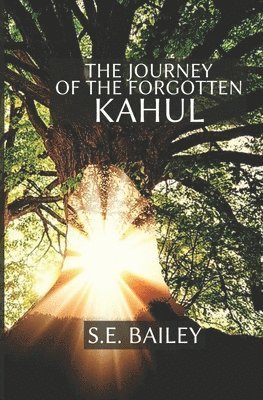 bokomslag The Journey of the Forgotten Kahul