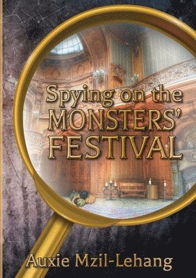 Spying on the Monsters' Festival 1